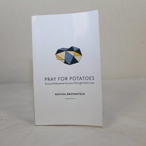 PRAY FOR POTATOES Book